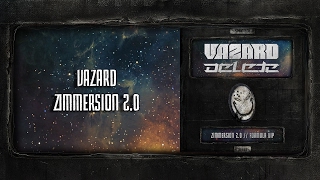 Vazard - Zimmersion 2.0 [SPOON 100]