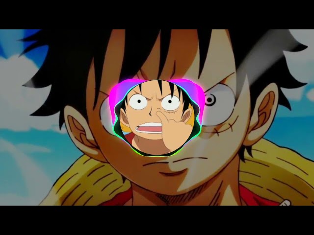 Dj Remix Aho Baka _Monkey D Luffy class=