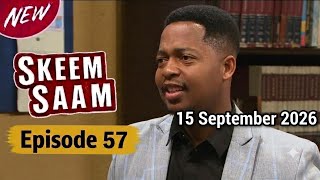 Skeem Saam Today Full Episode | 15 September 2026 | Episode 57 Session 15 | Full HD