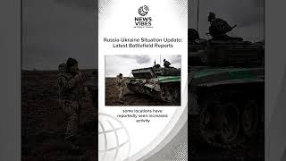 Russia–Ukraine War Update: Who Is Gaining Ground?