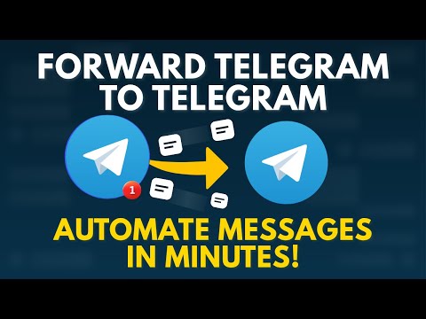 How to Forward Telegram Messages To Another Telegram