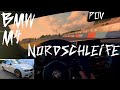 Nordschleife Touristenfahrten BMW M4 onboard POV mit Apex Nuerburg