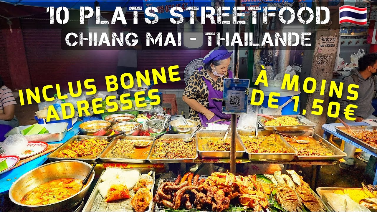 10 Plats streetfood à moins de 1,50€ à Chiang Mai en Thaïlande (inclus bonnes adresses)