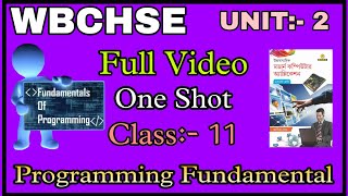 class 11 Computer Application &amp; Science Unit:- 2 || Programming Fundamental in Bengali || WBCHSE ||