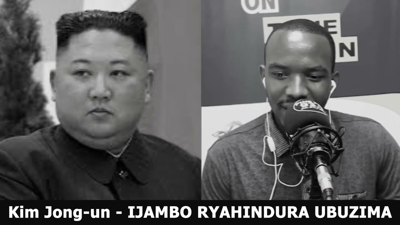 Kim Jong un   IJAMBO RYAHINDURA UBUZIMA EP481