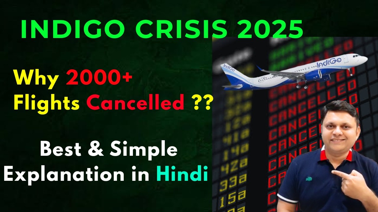Indigo Crisis 2025 : What Went Wrong & How Thousands Got Stranded | DGCA Case Study In Simple Hindi