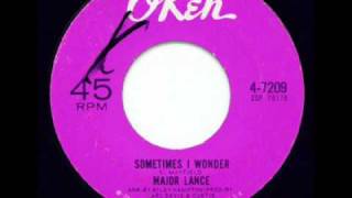 Major Lance - Sometimes I Wonder chords