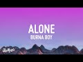 Burna boy  alone lyrics  from black panther wakanda forever