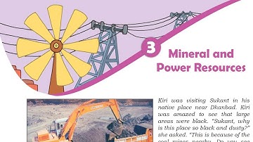Mineral and Power Resources : Class 8 Geography Chapter 3 [Full Chapter]