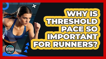 Why Is Threshold Pace So Important For Runners? - Running Beyond Limits