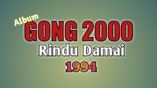 GONG 2000 - Rindu Damai live 1994 album gong2000 @reds cafe #kamituo cover