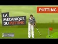 La mcanique du putting pour faire un putt par trou