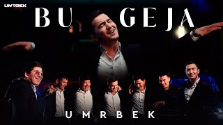 Umrbek - Bu geja (Official Video 2023)