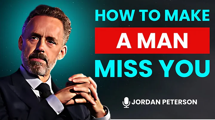 🚀 How to make a man miss you Counterintuitive | JORDAN PETERSON