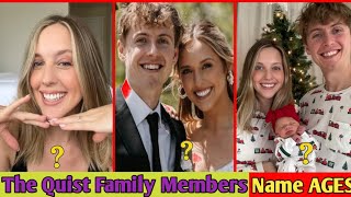The Quist Family Members Real Name And AGES 2025 ||