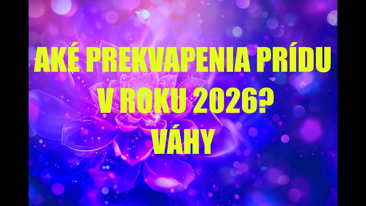 ČO PREKVAPÍ VÁHY V ROKU 2026? ♎✨