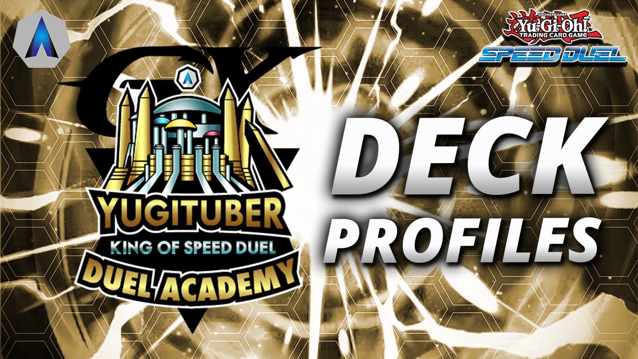 Yu-Gi-Oh! YuGiTuber King of Speed Duel - GX Duel Academy Deck Profiles! Budget Speed Duel Decks! Yu-Gi-Oh! YuGiTuber King of Speed Duel - GX Duel Academy Deck Profiles! Budget Speed Duel Decks!