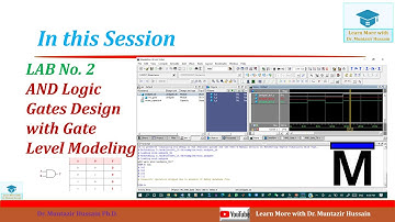 Lab-2: Logic AND Gates Design with Gate Level Verilog Modeling | Dr. Muntazir Hussain
