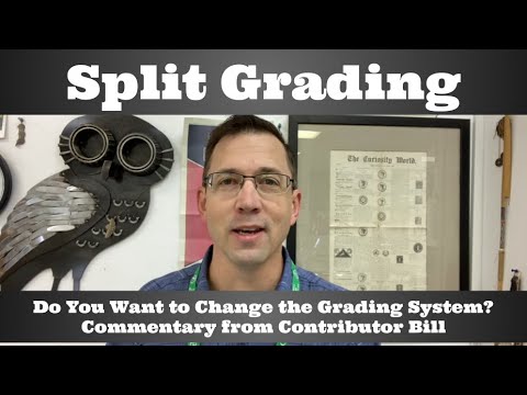 Split Grading - Do You Want To Change The Grading System?