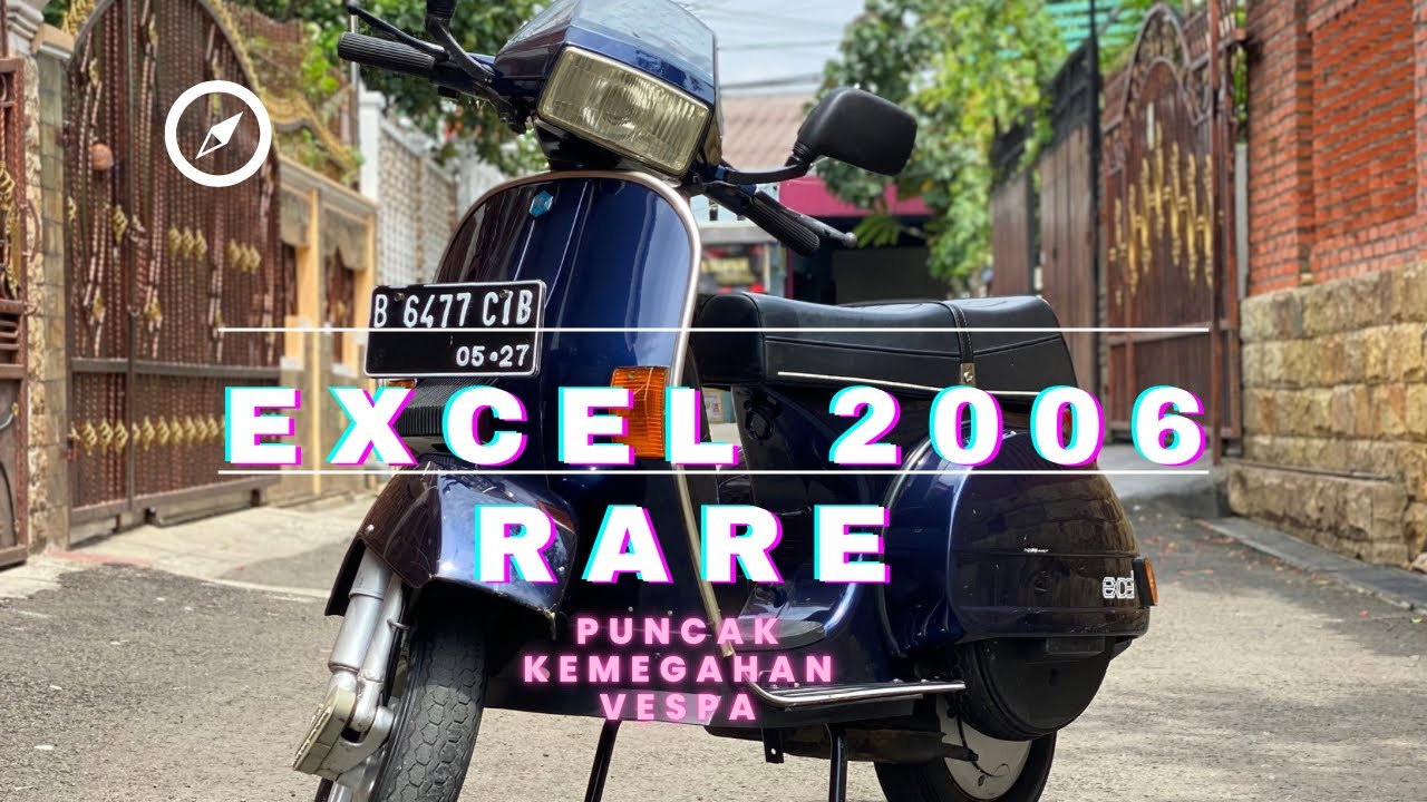 VESPA EXCEL 2006 RARE❗️SCOOTER SOUL GARAGE BINTARA