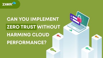 Empowering Secure Digital Transformation with Zero Trust Security