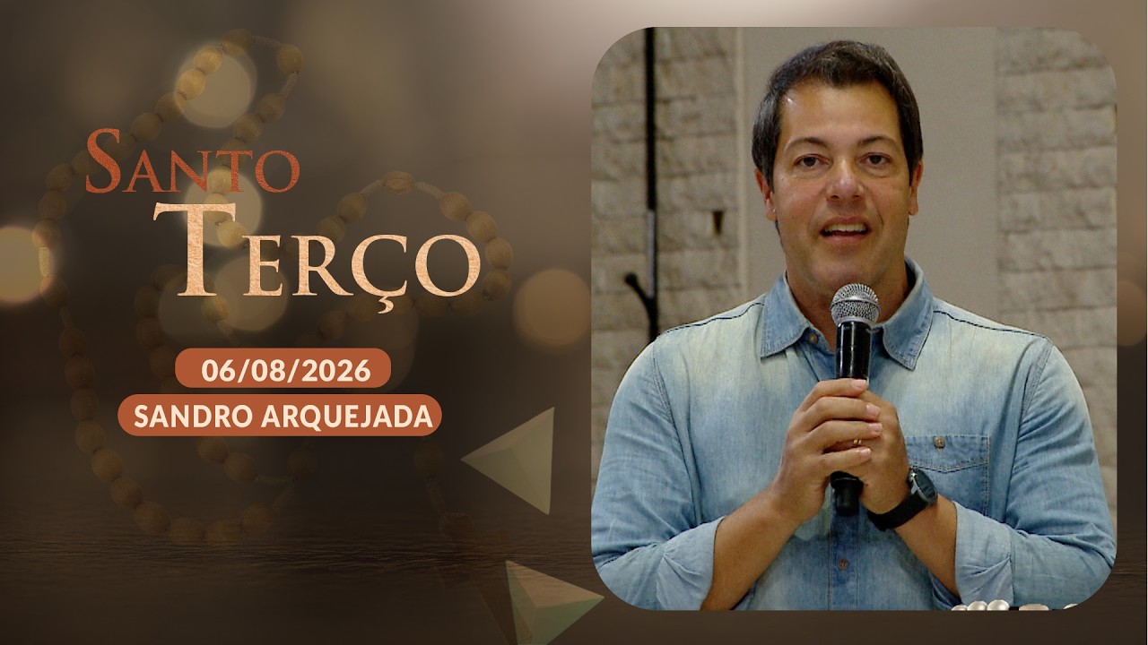 Santo Terço Mariano - 06/08/2026