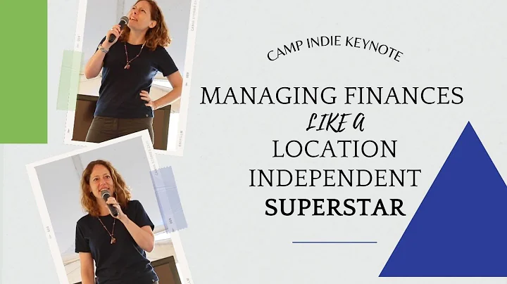 Managing LOCATION INDEPENDENT FINANCES like a Superstar! | Location Indie KEYNOTE | Nora Dunn