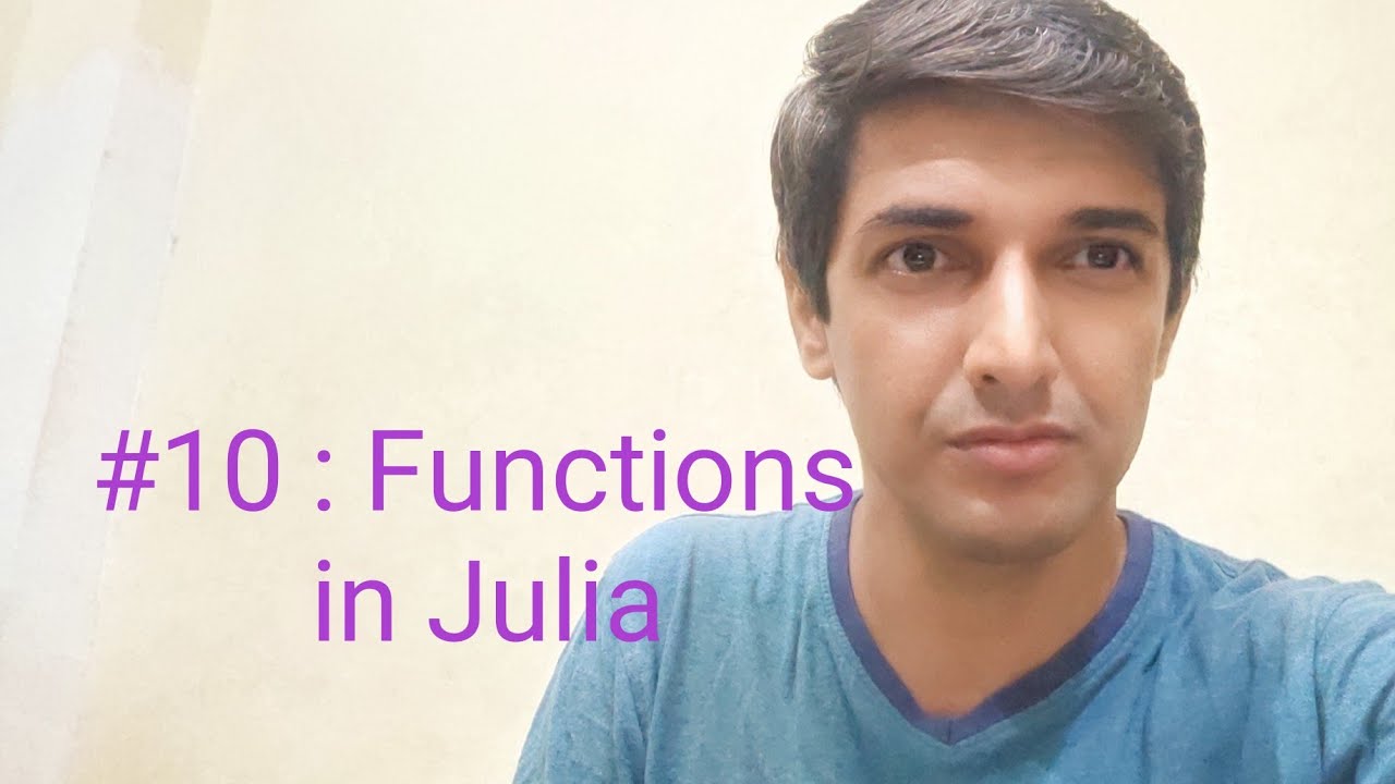 Julia #10 : Functions in Julia - YouTube