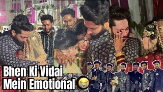 Shaadi ki Vidai Mein Sab Emotional Hogaye 😭| Huda appi Jaa Rahi Hai | Fokats | Abresh & Zeeshan