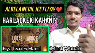 ALBELA - UDASS LADKE | REACTION! Won Man | @A.l.b.e.l.a 😵‍💫