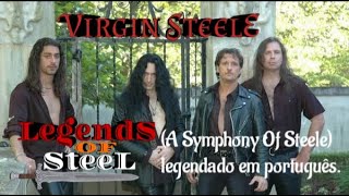 Virgin Steele - A Symphony Of Steele/Legendado em português.