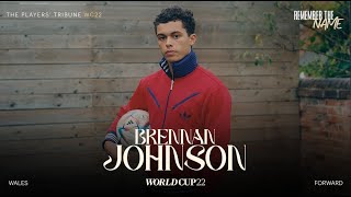 Brennan Johnson | Qualifying For World Cup 2022 & What It Means To Represent Wales
