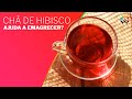 Chá de hibisco é bom pra que?