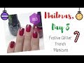 Festive glitter french manicure  nailmas day 8  threesixtynails