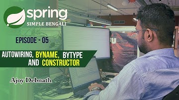 Autowiring, Autowiring Modes - byName, byType & constructor. Spring-Ep:5  #springframework  #bengali