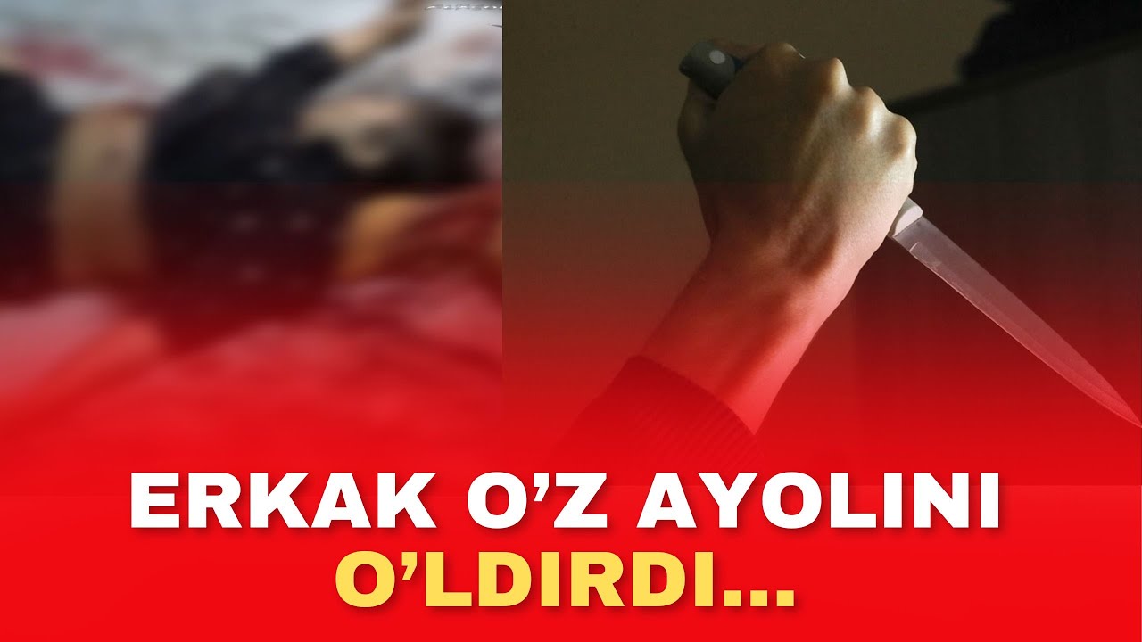 FARG'ONA VILOYATI OLTIARIQ TUMANIDA ERKAK O'Z AYOLINI PICHOQLAB O'LDIRDI...