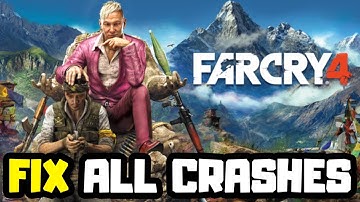 FIX Far Cry 4 Crashing, Not Launching, Freezing & Black Screen