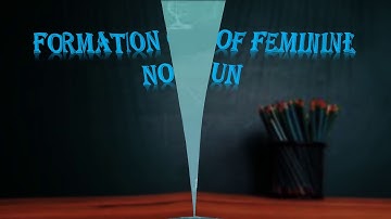 Class 2, English Grammar, Chapter 7 Masculine and Feminine Nouns by Swati Malik