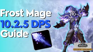 Frost Mage 10.2.5 Beginner Guide for Raiding \& M+