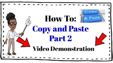 How to Copy and Paste Video Demonstration