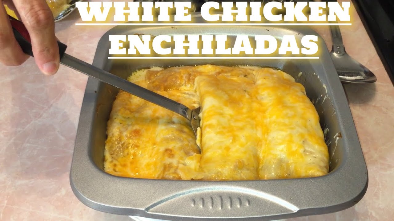 White Chicken Enchiladas! Easy to make! DELICIOUS!!!! - YouTube