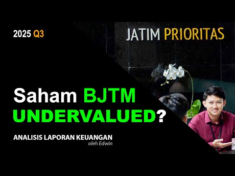 Saham BJTM 2025 Q3 Undervalued? PBV 0,6x Pendapatan dan Penerimaan Kas Naik!