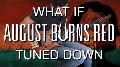 WHAT IF AUGUST BURNS RED TUNED DOWN? (7 & 8 Strings Guitar) Ft. David Bellagamba