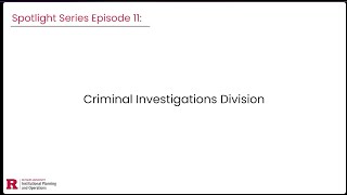 Spotlight Series: Criminal Investigations Division