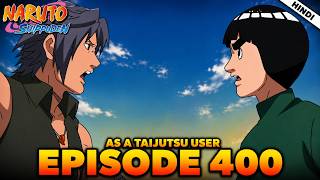 Naruto Shippuden Ep 400 Explained 😱 Shira Stops Rock Lee | Anime Decode