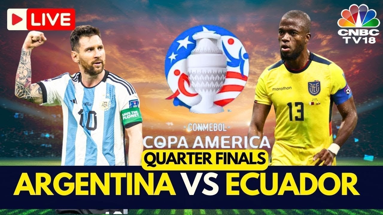 LIVE🔴Argentina vs Ecuador LIVE Score Copa America 2024 Quarterfinals