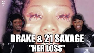 Drake \& 21 Savage - Her Loss | FIRST REACTION