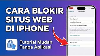 CARA MEMBLOKIR SITUS WEB DI IPHONE