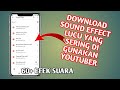 Cara Download Efek Suara Lucu Untuk Edit Video Yang Sering Di Gunakan Youtuber
