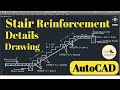 Stair Reinforcement Design in AutoCAD | Staircase Reinforcement Details Drawing | CAD CAREER